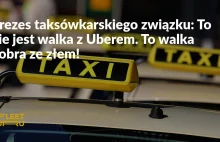 Prezes związku taksówkarskiego: Uber nie jest tańszy od nas, ma lepszy PR