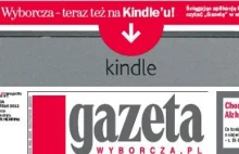 Gazeta Wyborcza na czytniki Kindle: jest ok, ale uwaga na portfel