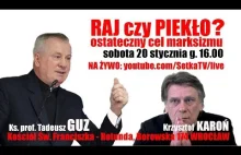 Piekło czy raj? - Ks. prof. Tadeusz Guz i Krzysztof Karoń