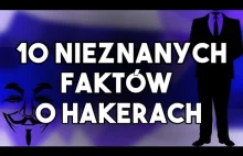 10 NIEZNANYCH FAKTÓW O HAKERACH | Garść Informacji