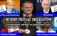 Musimy przyjąć imigrantów! – brukselska zdrada za judaszowe euro