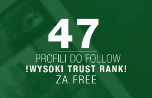 Lista 47 profili do follow, które pomogą wypozycjonować się w Google