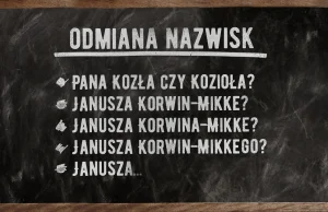 Nazwiska się odmieniają. Ale jak i czy wszystkie?