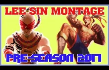 Lee Sin Montage 10 - Lee Sin Plays 2017 Preseason - League Of Legends