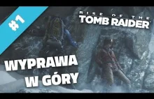 Rise of the Tomb Raider #1 | Wyprawa w góry