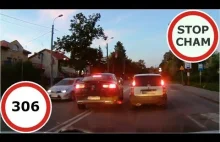 Stop Cham #306 - Niebezpieczne i chamskie sytuacje na drogach