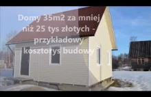 Domy 35m2 za ok 25 tys zł bez pozwolenia na budowę - wylieczenia