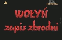 Wołyń, zapis zbrodni.