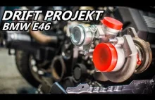 Drift Projekt - BMW e46 #8 - Turbo