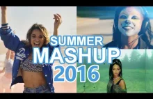 Mój Summer Mashup 2016