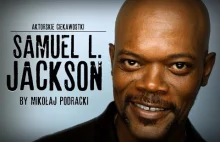 SAMUEL L. JACKSON [ AKTORSKIE CIEKAWOSTKI