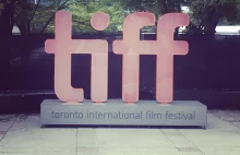 TIFF 2017 | Międzynarodowy Festiwal Filmowy w Toronto