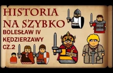 Historia Na Szybko - Bolesław IV Kędzierzawy