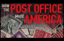 Jak instytucja poczty zbudowała Amerykę (USA). [Eng]