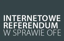 Internetowe referendum w sprawie OFE