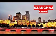 Chiny: Jak wygląda centrum Szanghaju? Ulice, Handel,...