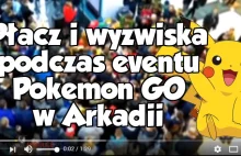 Płacz, rękoczyny i wyzwiska podczas eventu Pokemon Go w Arkadii w Warszawie