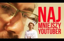 NAJMNIEJSZY YOUTUBER