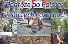 ,,Podróże po Polsce, Niemczech i Czechach. Podróżuj z ″