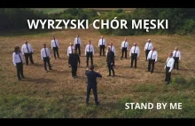 Wyrzyski Chór Męski - Stand by...