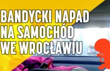Kolejny bandycki napad we Wrocławiu na samochód fundacji "Pro - prawo do życia"