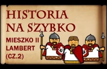 Historia Na Szybko - Mieszko II Lambert cz.2