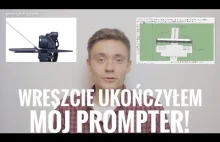Zrobiłem Prompter - pierwszy w Polsce!