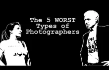 5 rodzajów #!$%@?ących fotografów