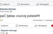 Idę spać je### Polskę! Oby ruskie napadli! Wpisy z konta Zbigniewa Stonogi.