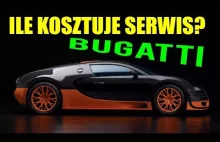 Ile kosztuje serwis Bugatti Veyrona?