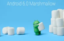 Lista telefonów które dostaną aktualizację do Androida 6 Marshmallow