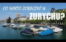 5 rzeczy, które warto zobaczyć w Zurychu! ✈