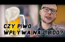 Czy piwo wpływa na libido?? Nie ma się czego obawiać! - GastroCoach