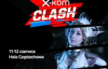 Weź udział w konkursie cosplay na x-kom CLASH w Częstochowie.