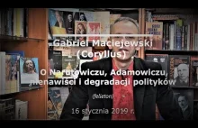 Gabriel Maciejewski - O Narutowiczu, Adamowiczu, nienawiści i degradacji...