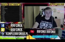 Rafonix rozkleja sie na stream + wyjasnienie dlaczego (cala sytuacja