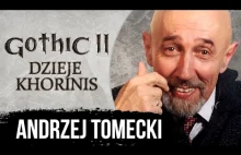 Andrzej Tomecki - Film dokumentalny - Gothic II Dzieje Khorinis