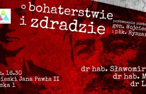 O zdradzie i bohaterstwie. Porównanie postaw i czynów gen. Wojciecha...