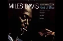 Dokładnie 60 lat temu ukazał się kultowy album Milesa Davisa - Kind of Blue