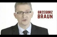 Grzegorz Braun - spot wyborczy