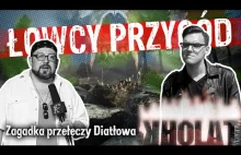 Łowcy Przygód odc. 6. Zagadka przełęczy Diatłowa. Makabryczna śmierć grupy...