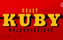 Roast Kuby Wojewódzkiego (2016) SEZON 1 ODCINEK 1 HD 720p