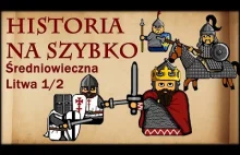 Historia na Szybko - Historia Litwy do Unii z Polską