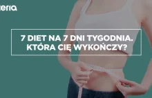 7 diet na 7 dni tygodnia