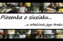Piosenka o siusiaku, a właściwie jego braku - Wojtek Szumański