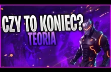 CZY TO KONIEC ŚWIATA FORTNITE? - FABUŁA SEZONU 4 (TEORIA)