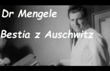 Doktor Mengele - potwór z Auschwitz