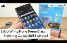 Szkło WhiteStone Dome Glass Samsung Galaxy S8/S8+/Note8 Czy to się opłaca?