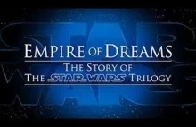 Empire of Dreams - Historia Gwiezdnych wojen [PL