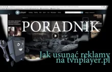 Jak oglądać bez reklam na TVN player.pl ?